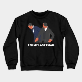 As per last email Crewneck Sweatshirt